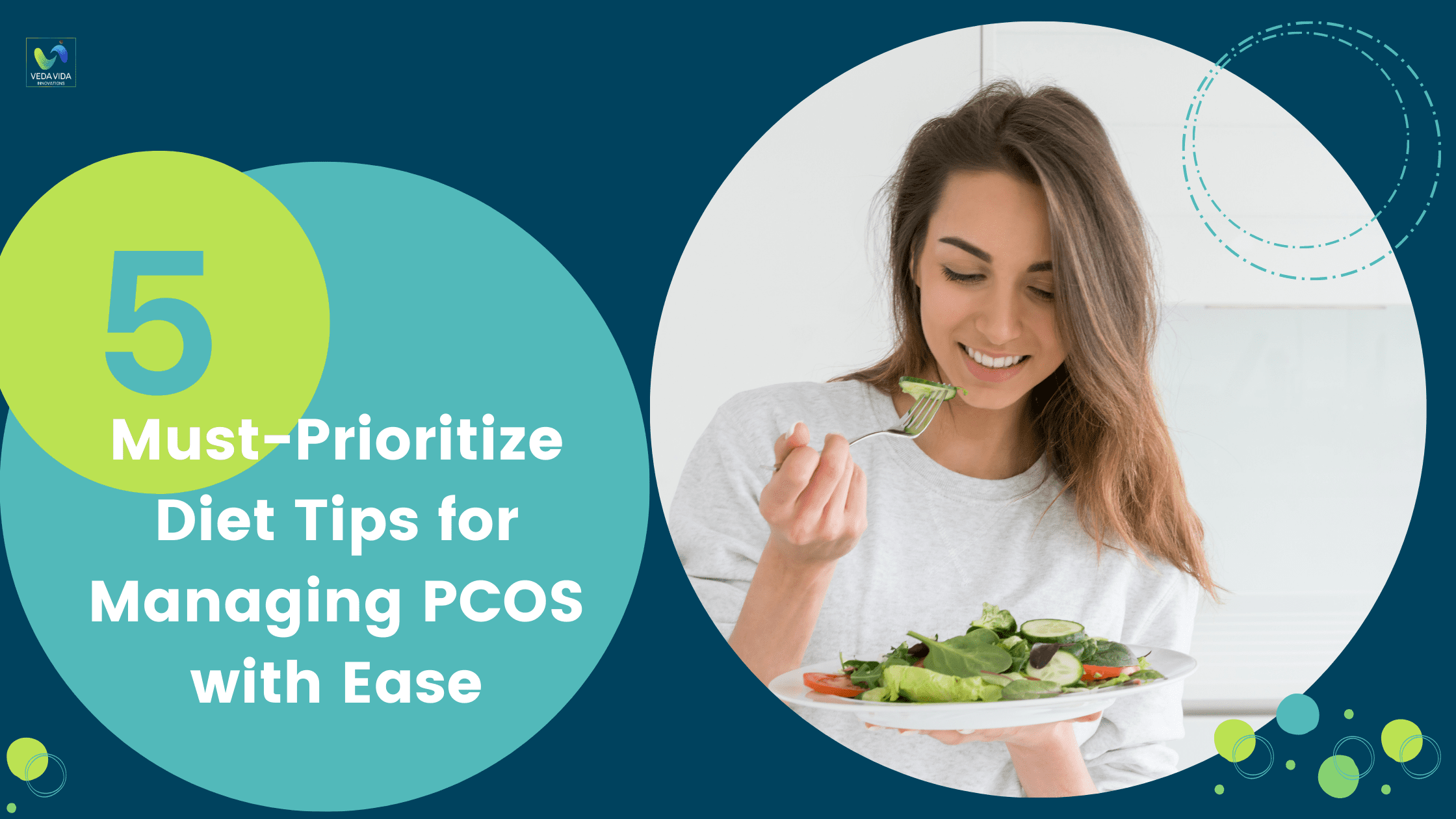 Veda VIda FemaleHealth1 5 Must Prioritize Diet Tips for Managing PCOS with Ease