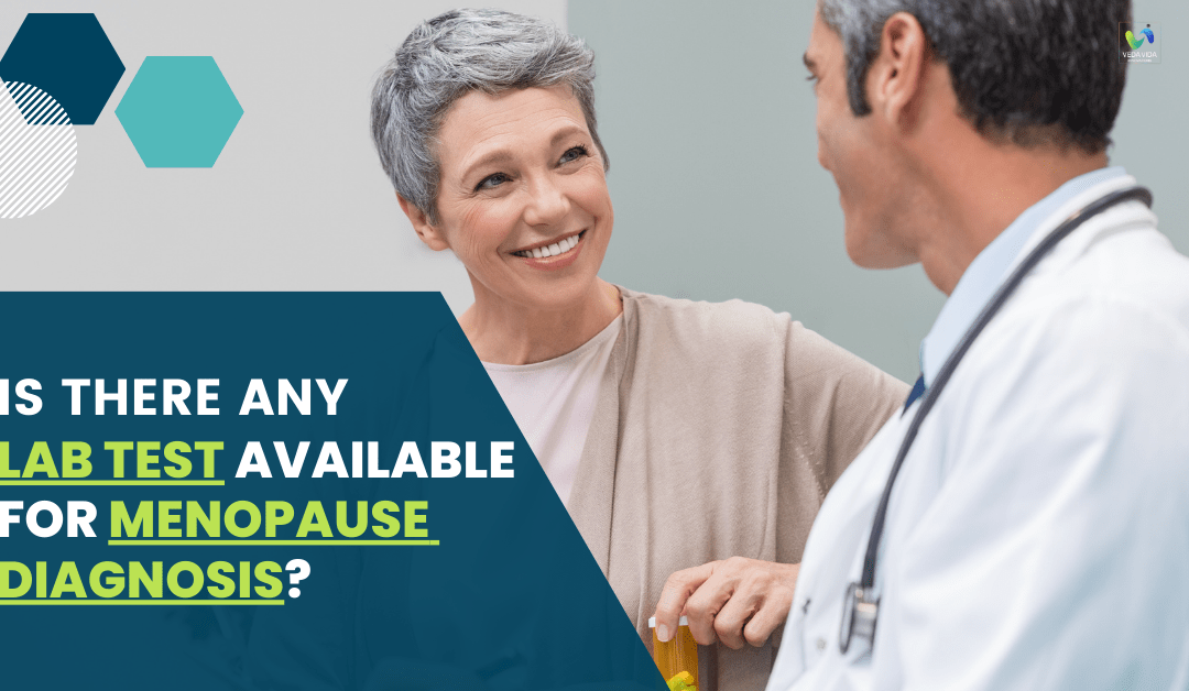 Understanding Menopause Symptoms: Do You Really Need Lab Tests for Diagnosis?